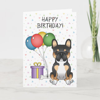 Black Tricolor French Bulldog Dog Happy Birthday Card