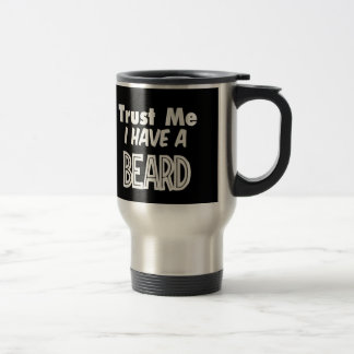 Black trust me I have a beard travel mug
