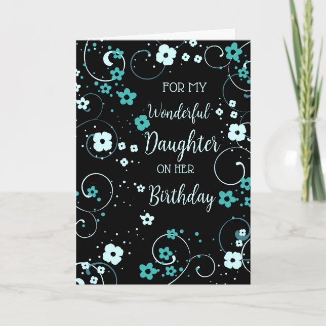 Black Turquoise Daughter Birthday Card (Front)