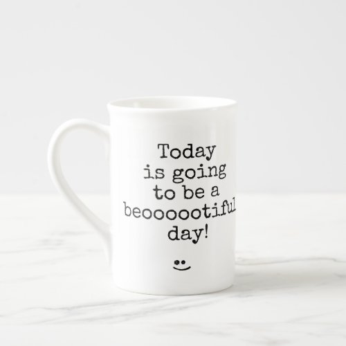 Black Typography Phrase Beooootiful Day Bone China Mug