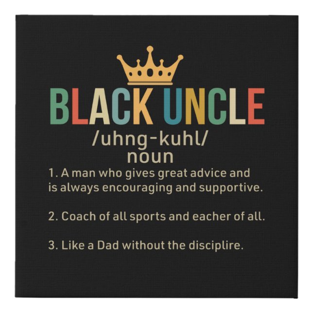 Black Uncle Definition Proud Uncle Faux Canvas Print (Front)