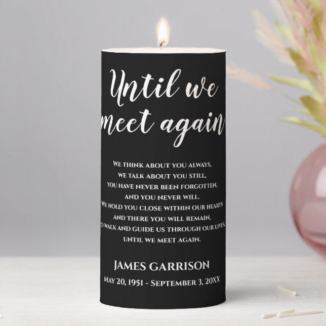 Black Until We Meet Again Poem Memorial Pillar Candle (In Situ)