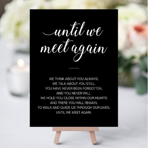 Black Until We Meet Again Remembrance Poem Wedding Foam Board