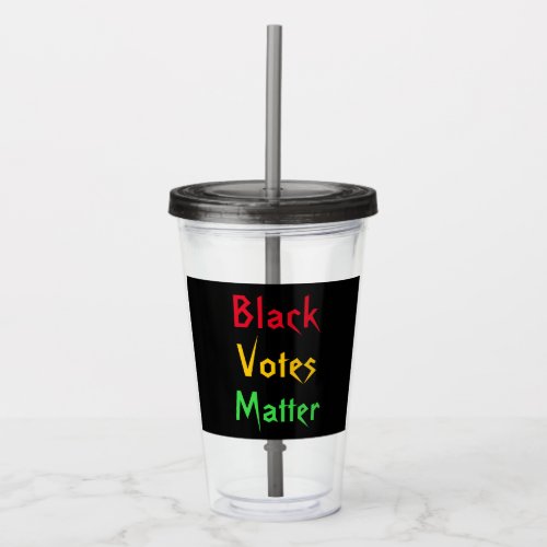 Black Votes Matter Acrylic Tumbler