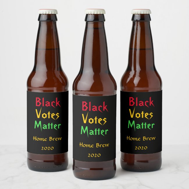 Black Votes Matter Beer Label