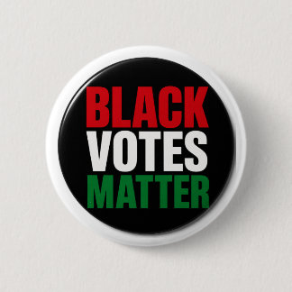 Black Votes Matter Button