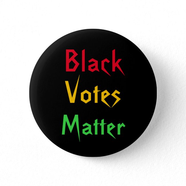 Black Votes Matter Button