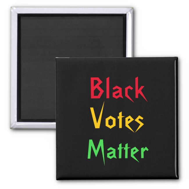 Black Votes Matter Magnet