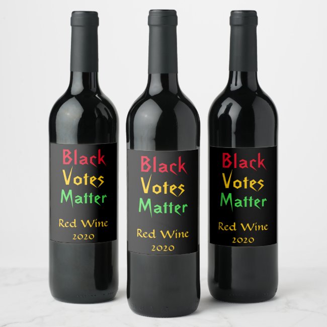 Black Votes Matter Wine Label