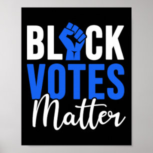 Black Votes Problem Election Voters Right Black Li Poster