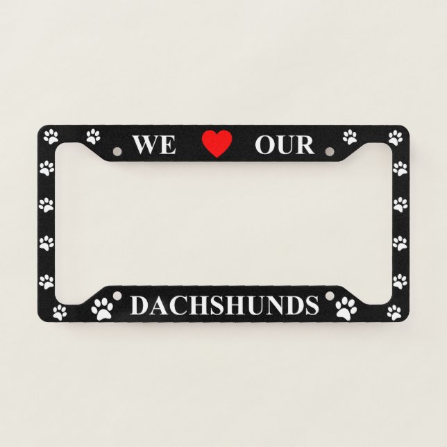 Black We Heart Our Dachshunds License Plate Frame (Front)