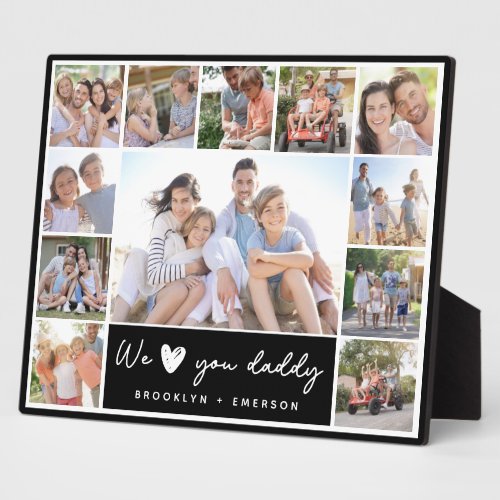 Black We Love You Daddy Photo Collage Plaque