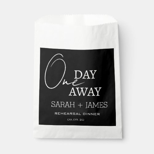 Black Wedding One Day Away Rehearsal Dinner Party Favor Bag