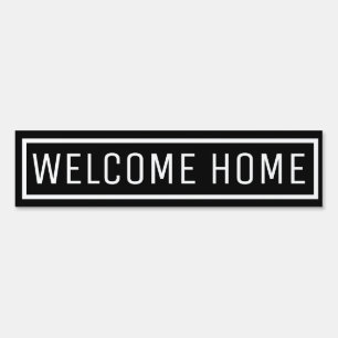 Black Welcome Home Sign