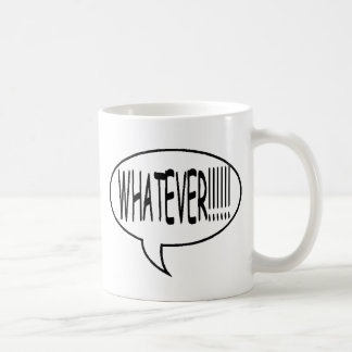 Black Whatever!!! Speech Bubble Coffee Mug