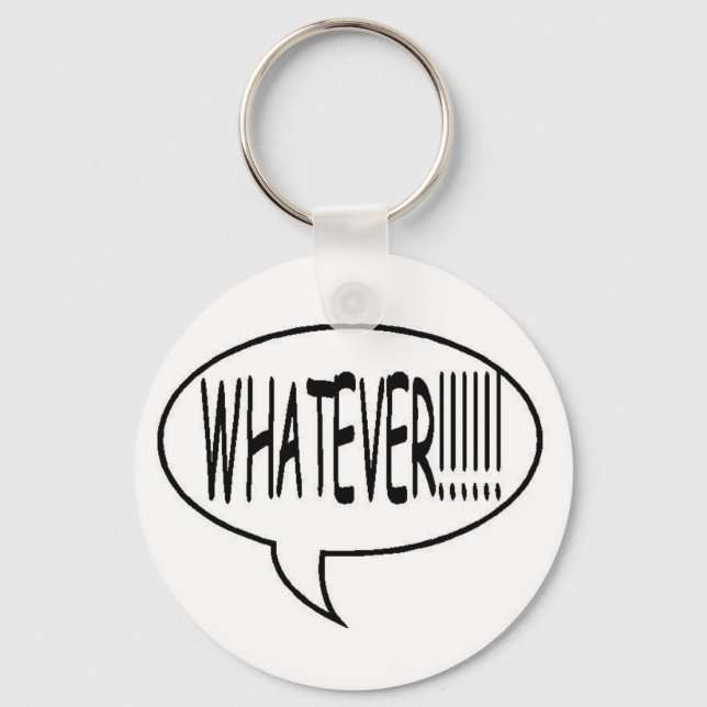 Black Whatever!!! Speech Bubble Keychain (Front)