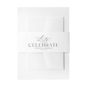 Black Whimsical Script Let's Celebrate Wedding Invitation Belly Band