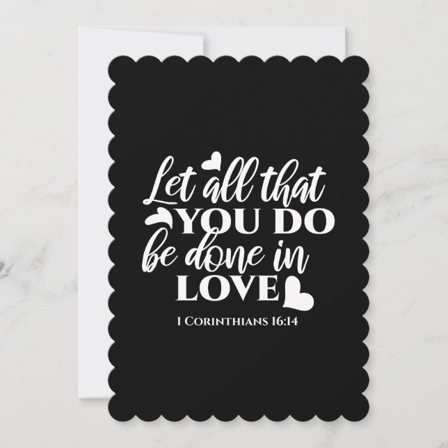 Black & White 1 Corinthians 16:14 Bible Verse Holiday Card (Front)