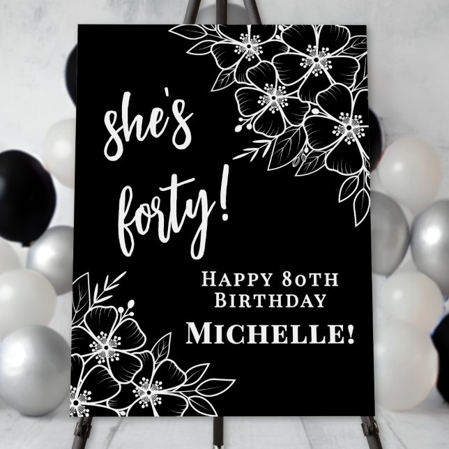 Black White 40th Birthday Party Welcome Foam Board (Black White 40th Birthday Party Wlecome Foam Board)