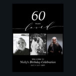 Black & White 60 Loved 60th Birthday Party Welcome Poster<br><div class="desc">Welcome your guests to a special celebration day with this stylish black & white photo welcome poster. This design features modern typography" 60 years Loved" with photo templates. More milestone birthday invitations and party supplies are available at my shop BaraBomDesign.</div>