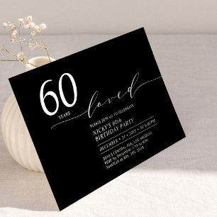 Black & White   60 Years Loved 60th Birthday Party Invitation