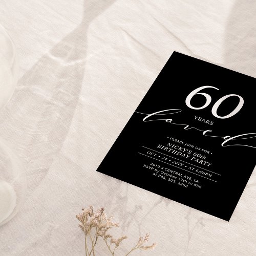 Black  White  60 Years Loved 60th Birthday Party Invitation