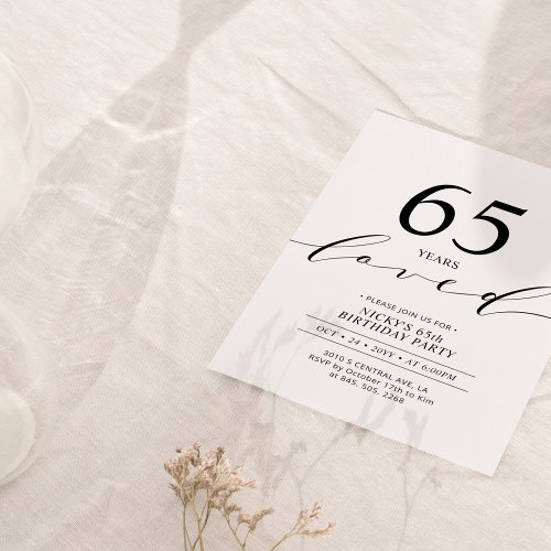 Black  White  65 Years Loved 65th Birthday Party Invitation