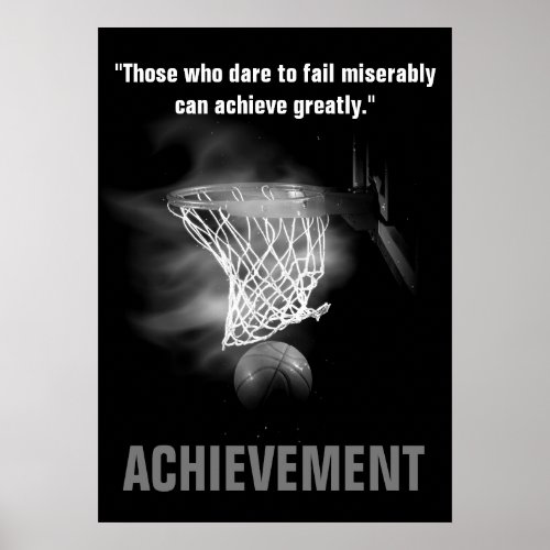 Black White Achievement Basketball Motivational Poster