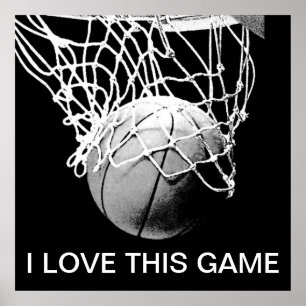 Black & White Basketball Poster I Love This Game