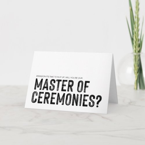 Black  White Be Our Master of Ceremonies Wedding Card