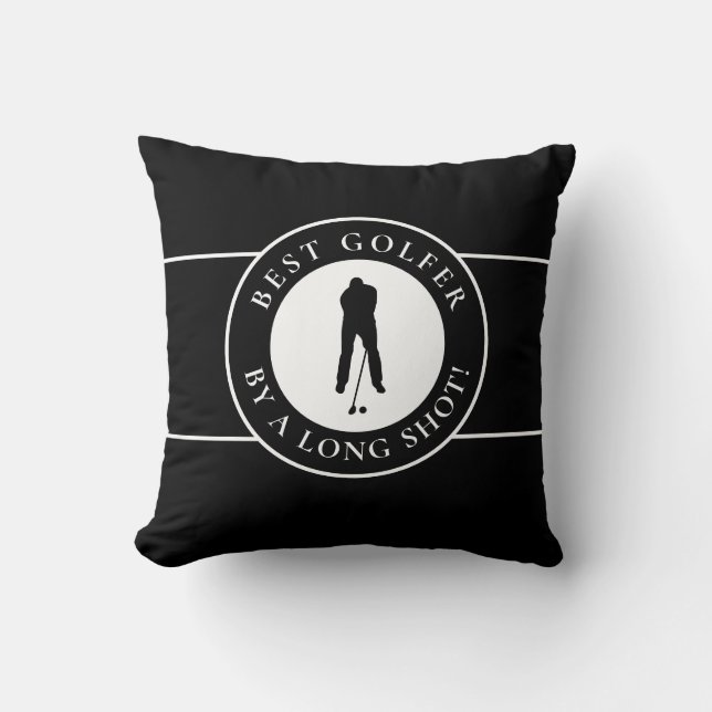 Black & White Best Golfer By A Long Shot For Him Throw Pillow (Front)