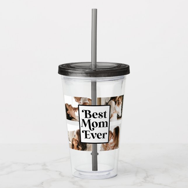 Black White Best Mom Ever Custom Photo Picture Acrylic Tumbler (Front)