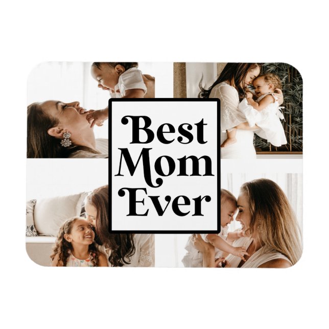 Black White Best Mom Ever Custom Photo Picture Magnet (Horizontal)