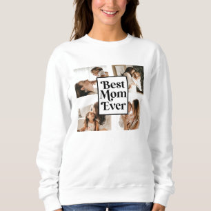 Black White Best Mom Ever Custom Photo Picture Sweatshirt