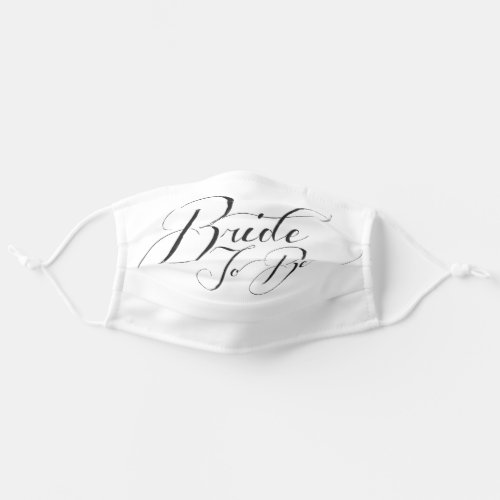 Black  White Bride To Be Engaged Wedding Facemask Adult Cloth Face Mask