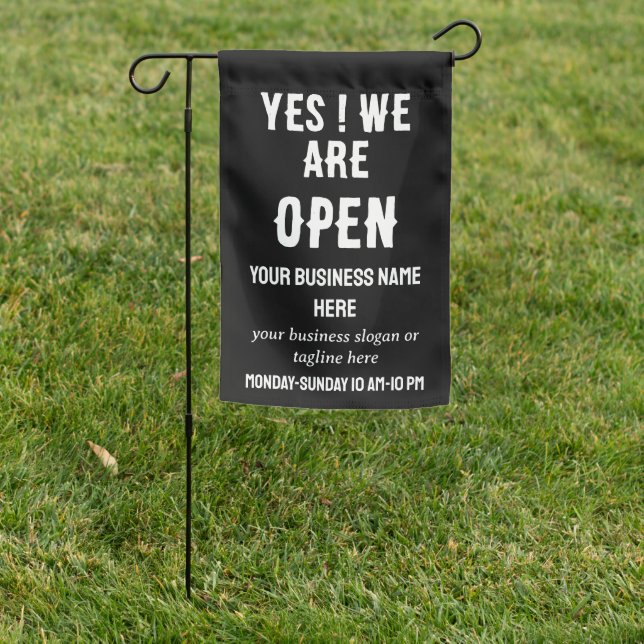 Black & White Business Yes We Are Open  Garden Flag (In SItu)