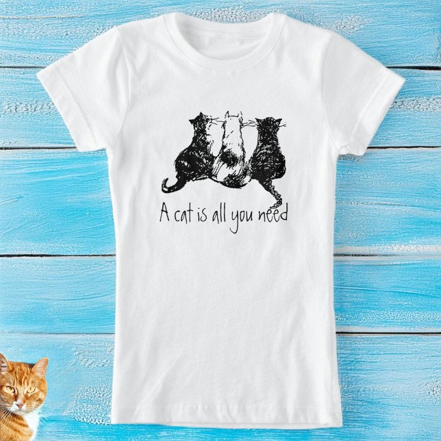 Black White Cats "A cat is all you need" T-Shirt (Te-shirts for cat lovers 🐈🐈‍⬛🐈)