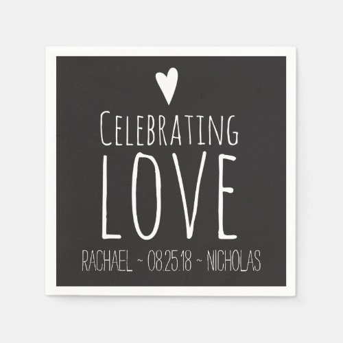 Black White Celebrating Love  Wedding Paper Napkins