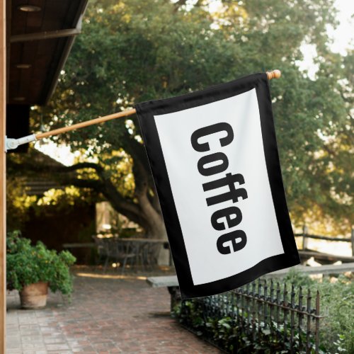 BLACK  WHITE Coffee SIGN FLAG