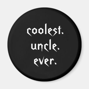 Black White Coolest Uncle Ever Magnet