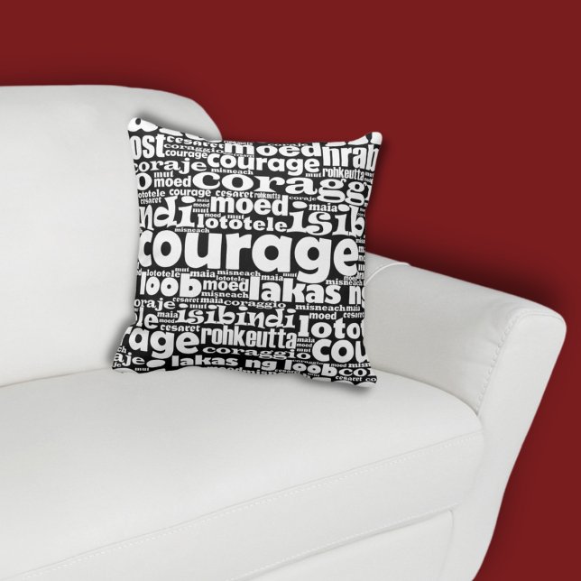 Black & White Courage Maia Moed Coraje Coraggio Throw Pillow (White Courage Typography on Black Pillow, custom color possible)
