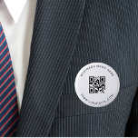 Black & White Custom Business Company QR Code Scan Button<br><div class="desc">Promote your business with this elegant button,  featuring custom QR Code & text. Easily add your details by clicking on the "personalize" option.</div>