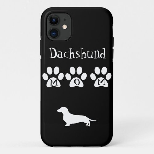 BlackWhite Dachshund Mom iPhone 11 Case