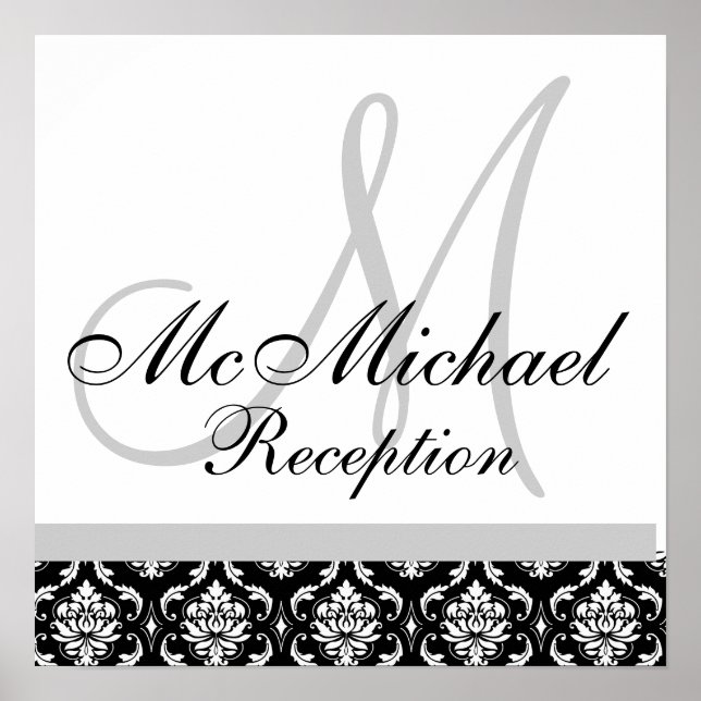 Black & White Damask  Monogram Wedding Reception Poster (Front)