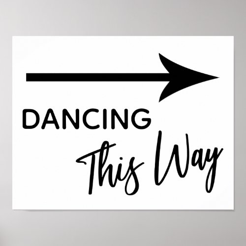 Black White Dancing This Way Simple Arrow Sign