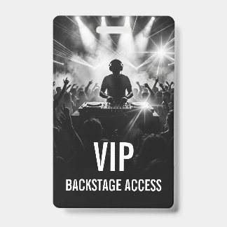 Black White DJ Party Concert VIP Access Event Badge
