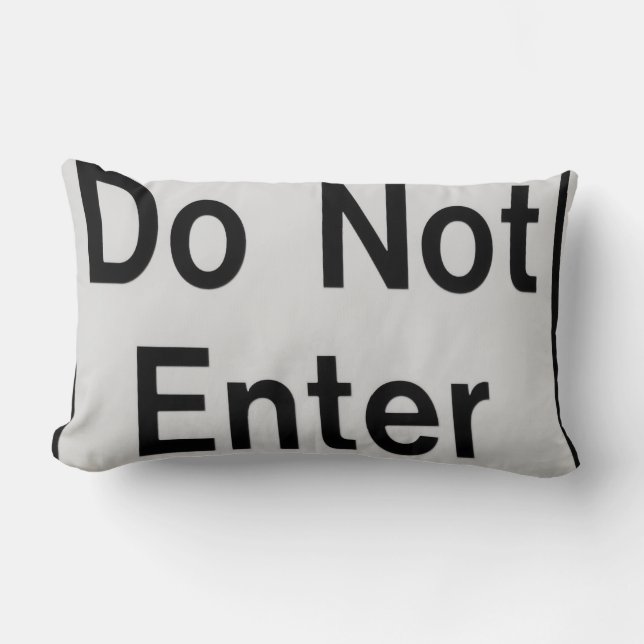 Black white Do not Enter: Lumbar Pillow (Front)