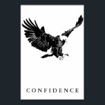 Black White Eagle Motivational Confidence Poster<br><div class="desc">Freedom & Courage Motivational  Eagles Images - Fearsome Patriotic Eagle - Pop Art Syle American Eagle Landing Image - Fearless American Bald Eagle: Flying American Eagle Pictures - The bald eagle is the national bird and symbol of the USA.</div>