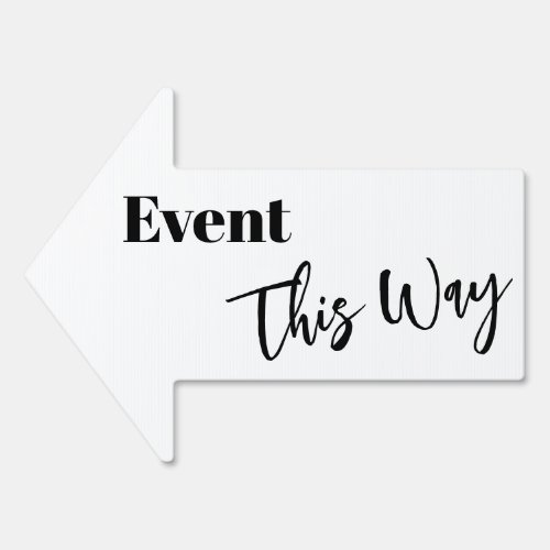 Black  White Event This Way Directional Arrow Sign