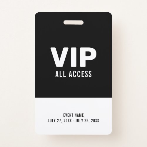Black  White Event VIP All Access Pass Event ID Badge